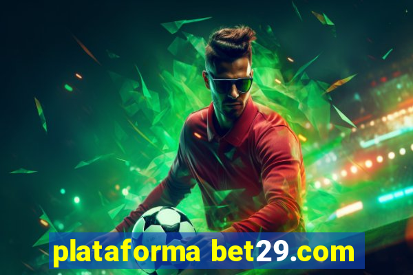 plataforma bet29.com